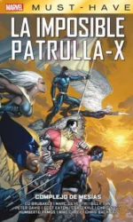marvel must have imposible patrulla x 10 complejo de mesias