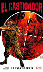 EL CASTIGADOR: La caza de Furia 100% MARVEL HC