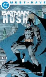 MUST HAVE: BATMAN HUSH