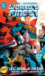 BATMAN/SUPERMAN WORLD´S FINEST Vol 1: El diablo Nezha