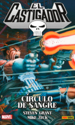 EL CASTIGADOR: Círculo de sangre. 100% MARVEL HC
